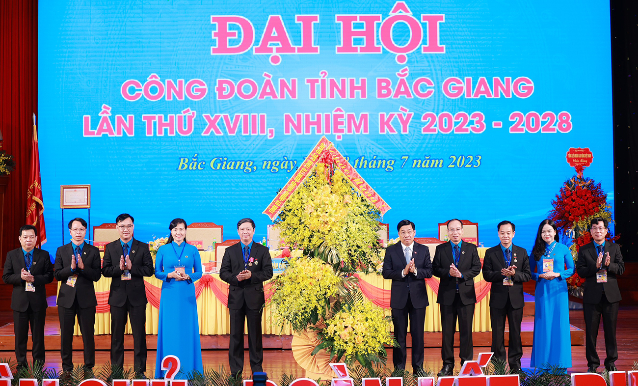Đại hội đại biểu Công đoàn tỉnh Bắc Giang lần thứ XVIII, nhiệm kỳ 2023-2028