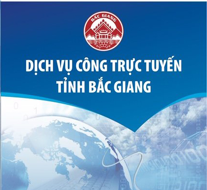 Hướng dẫn thực hiện dịch vụ công trực tuyến tỉnh Bắc Giang